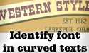 Identify font in curved text